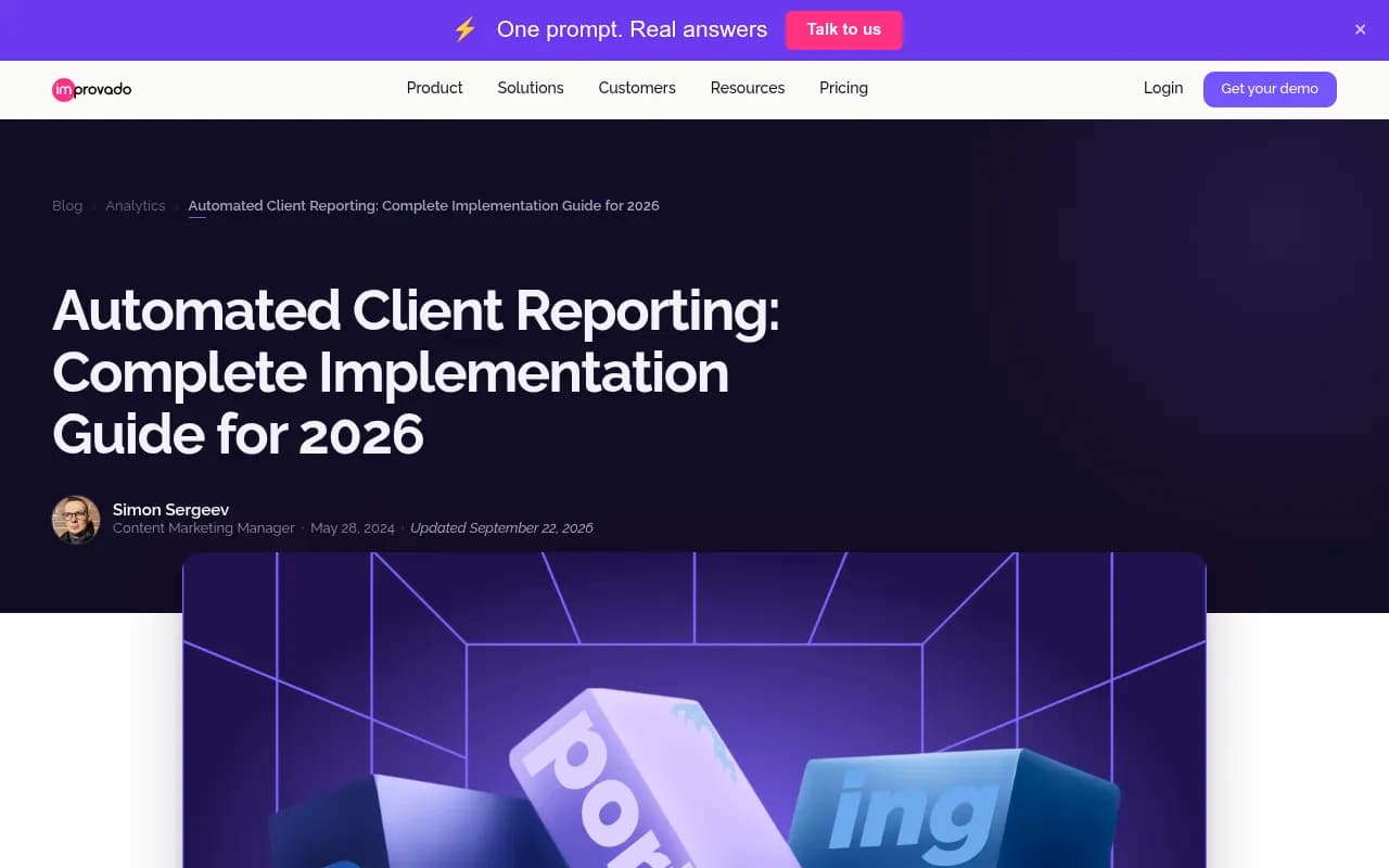Improvado's 2026 guide to automated client reporting breaks down the narrative-vs-dashboard shift agencies are navigating