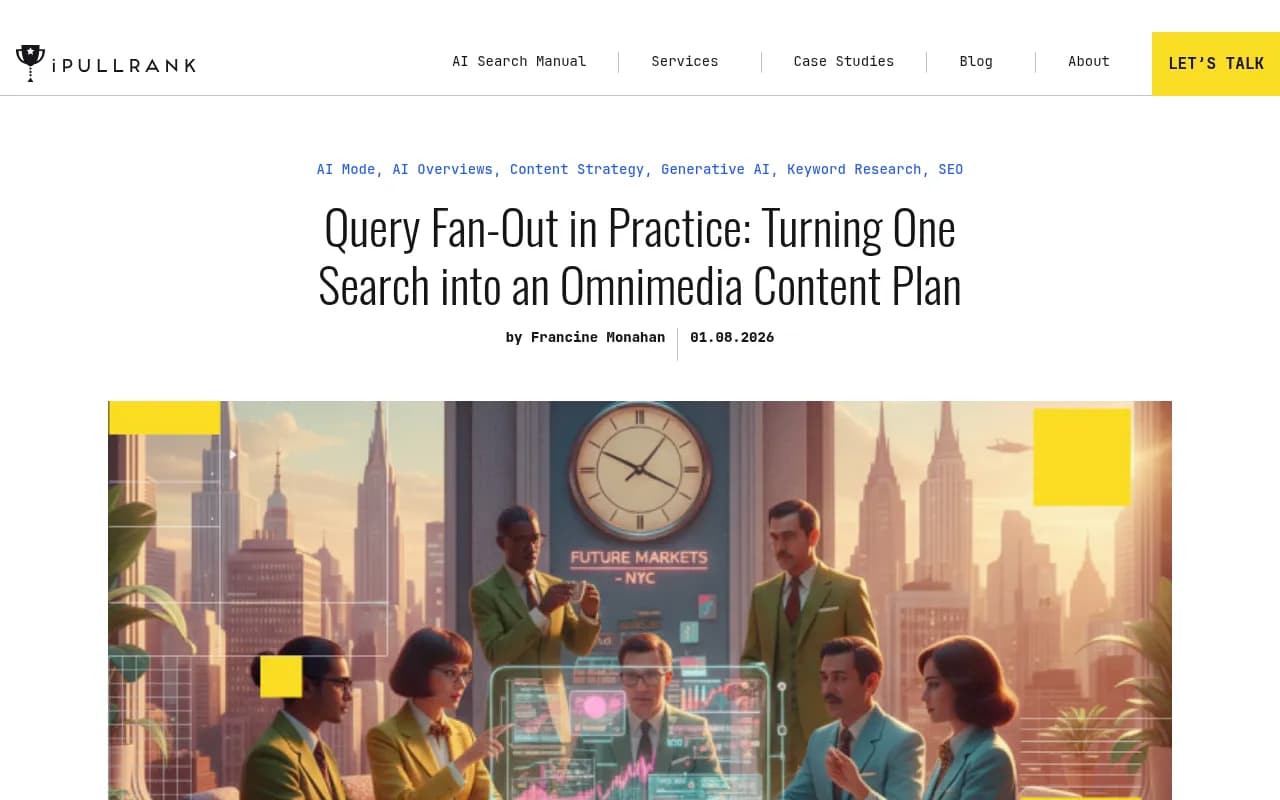 Query fan-out and omnimedia strategy overview from iPullRank