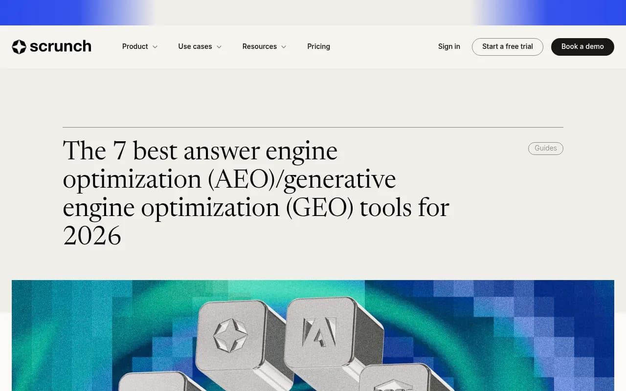 Scrunch's blog post on the 7 best AEO/GEO tools for 2026, showing their positioning in the market