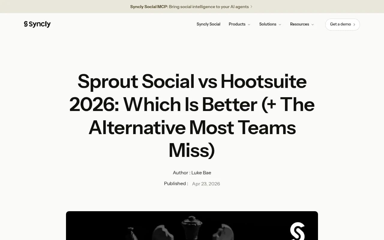 Comparison overview of Sprout Social vs Hootsuite features and positioning from Syncly's 2026 analysis
