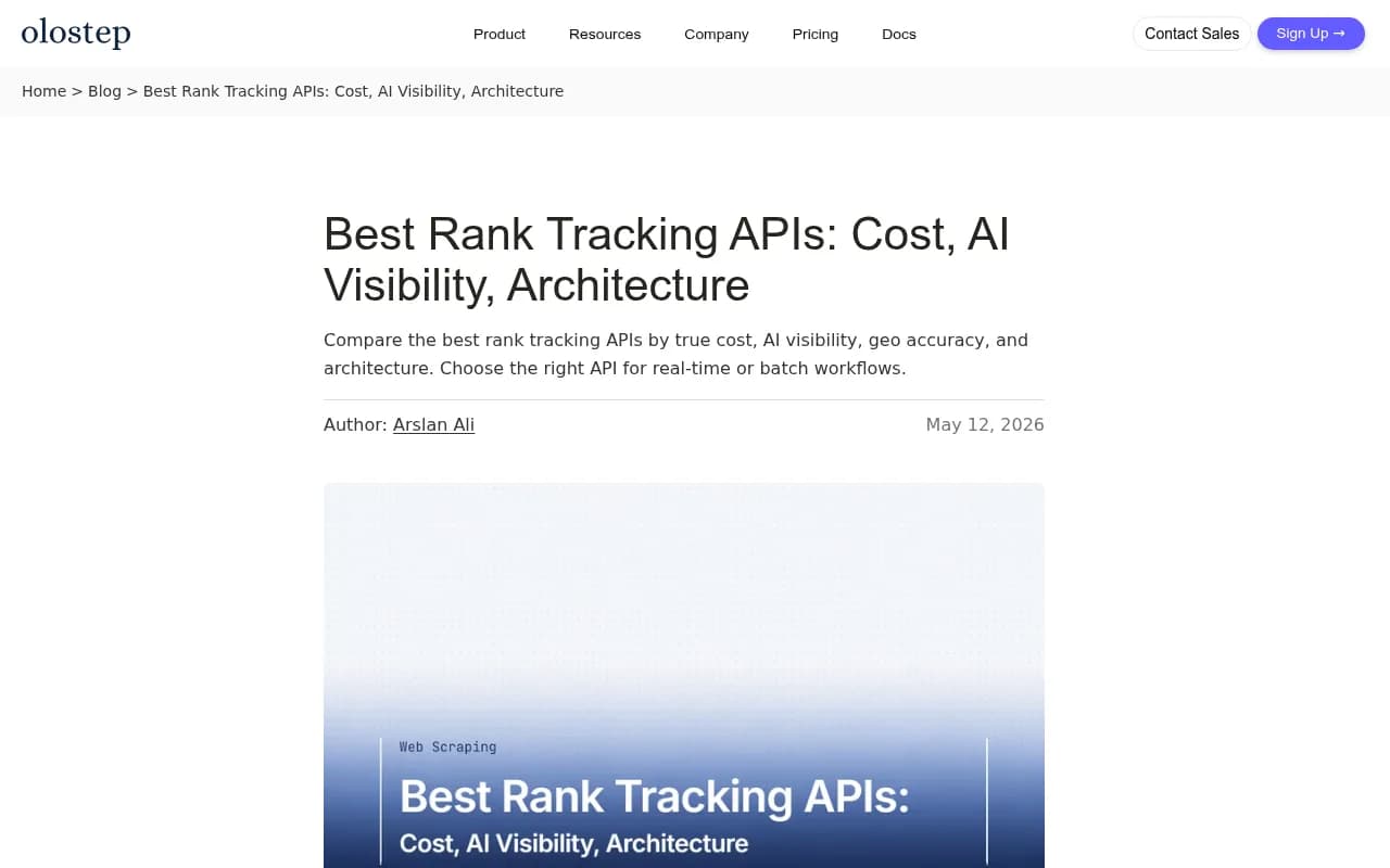 Olostep comparison of rank tracking APIs by architecture, cost and AI visibility